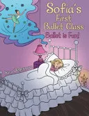 Sofia's First Ballet Class