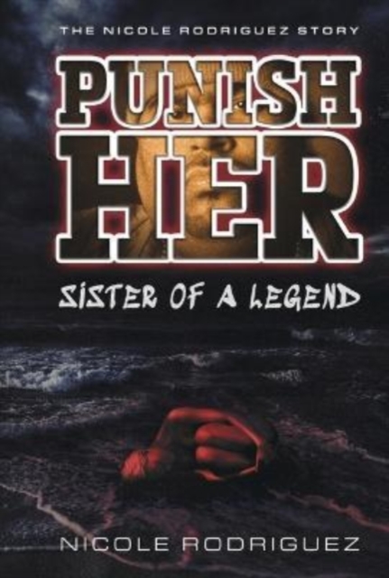 PUNISH...HER Sister of a Legend