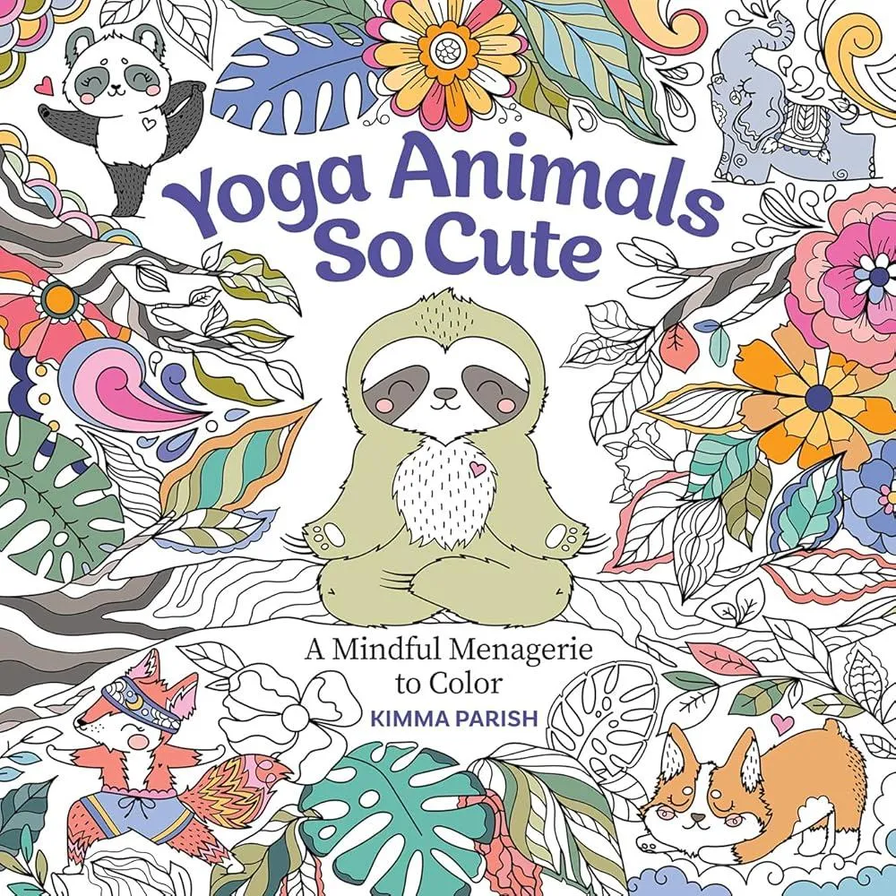 Yoga Animals So Cute : A Mindful Menagerie to Color