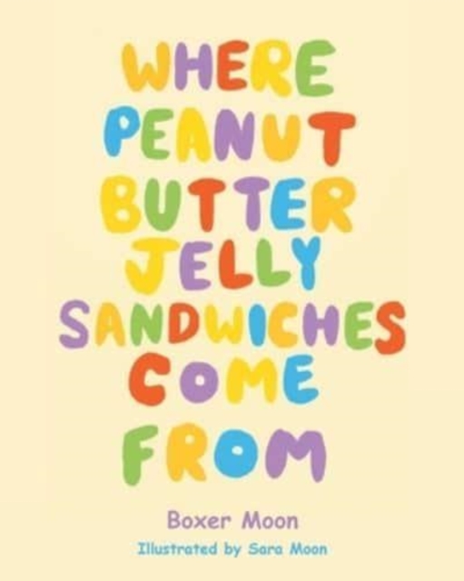 Where Peanut Butter Jelly Sandwiches Come From