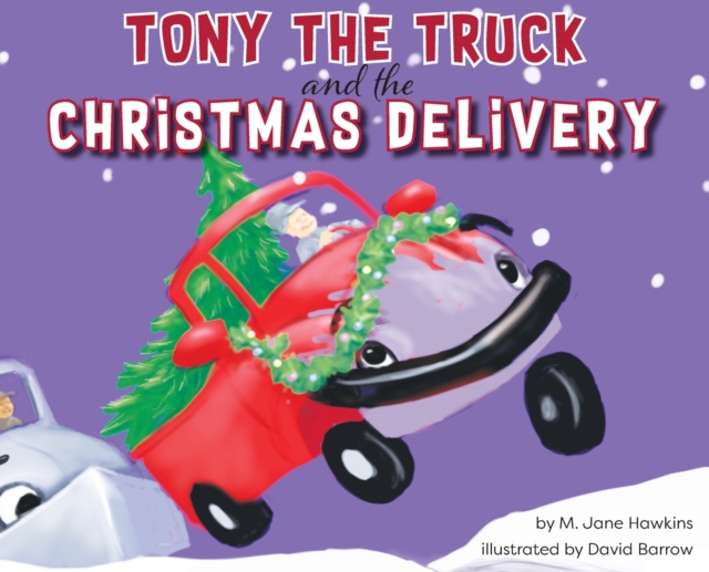Tony the Truck and the Christmas Delivery