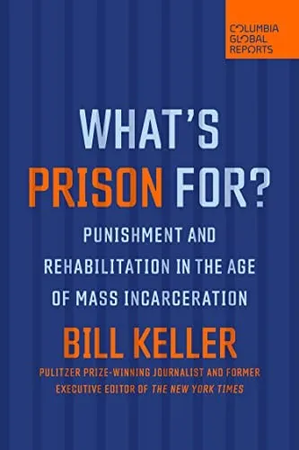 What's Prison For?