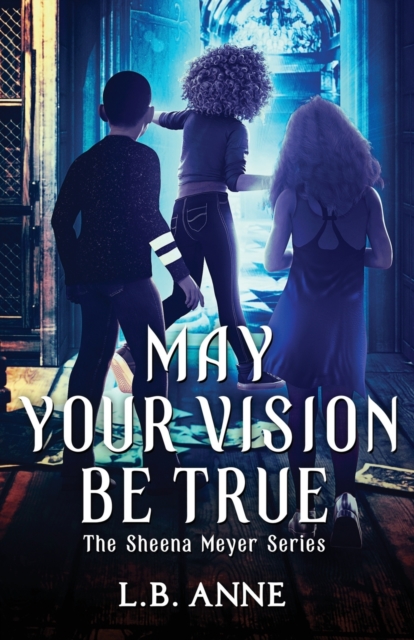 May Your Vision Be True