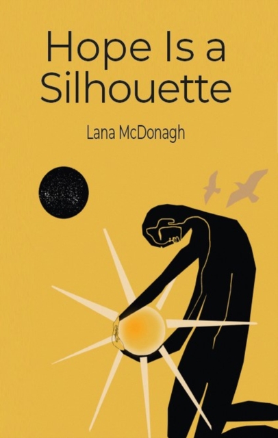 Hope Is a Silhouette