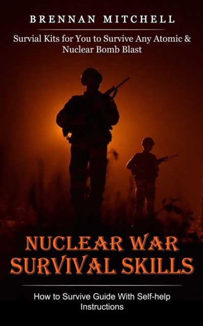 Nuclear War Survival Skills