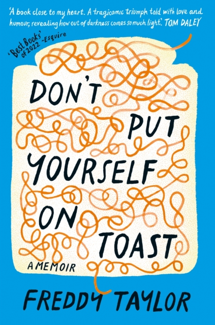 Don't Put Yourself on Toast