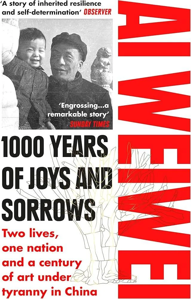 1000 Years of Joys and Sorrows : Two lives, one nation and a century of art under tyranny in China