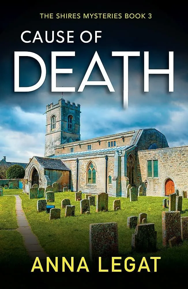 Cause of Death: The Shires Mysteries 3 : A gripping and unputdownable English cosy mystery