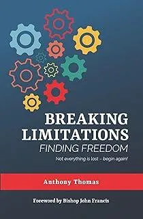 Breaking Limitations Finding Freedom