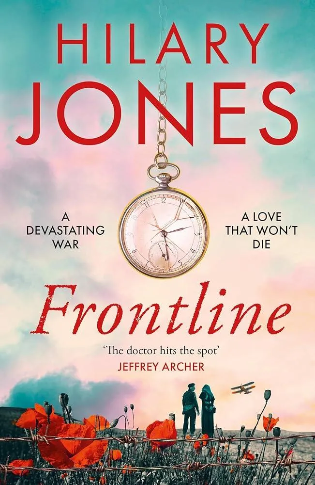 Frontline : The sweeping WWI drama that 'deserves to be read' - Jeffrey Archer