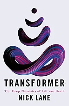 Transformer : The Deep Chemistry of Life and Death