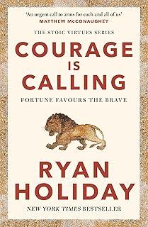 Courage Is Calling : Fortune Favours the Brave