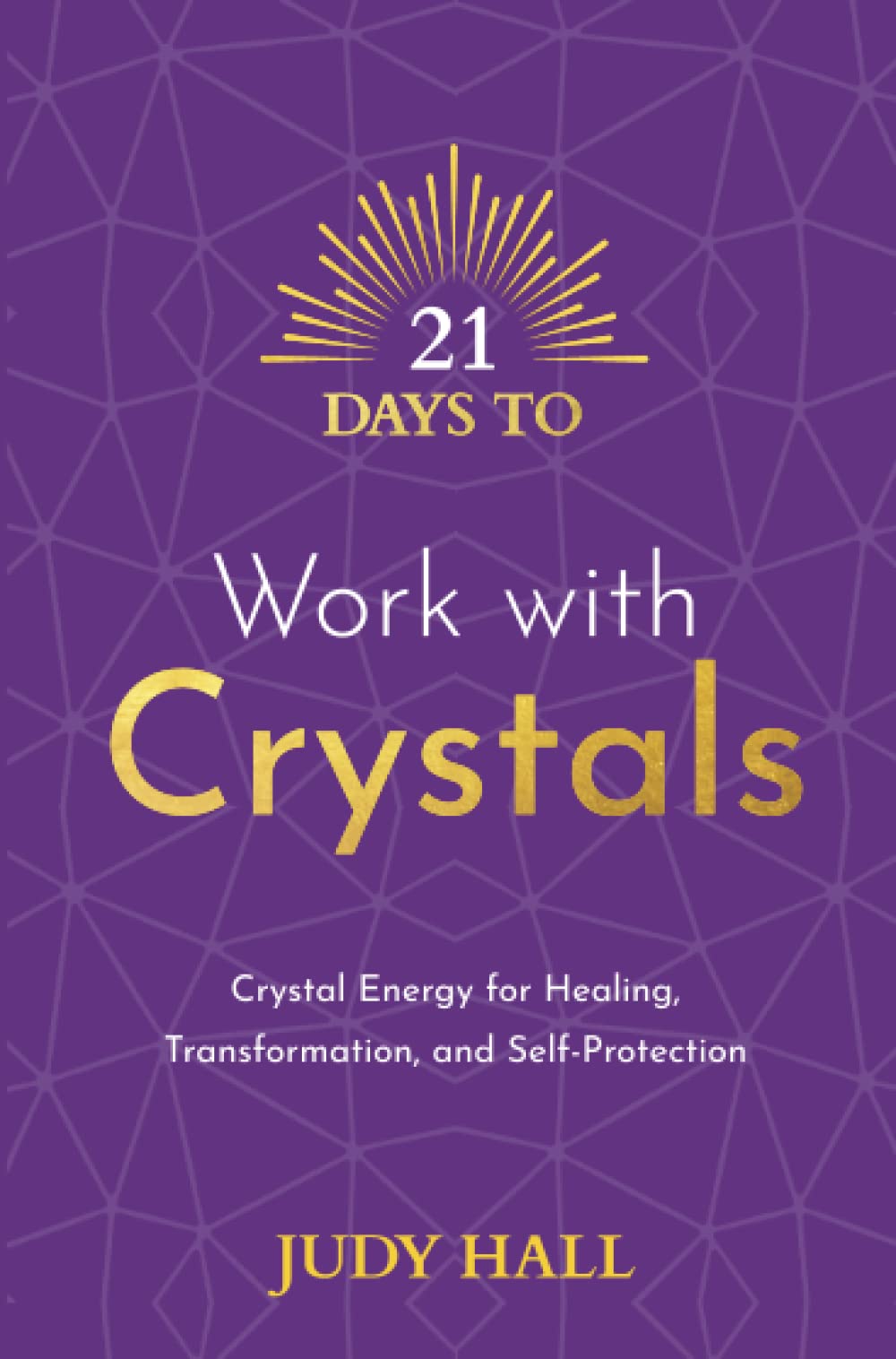 21 Days to Work with Crystals