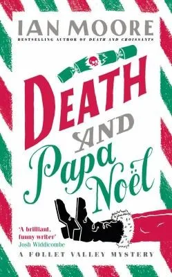 Death and Papa Noel : a Christmas murder mystery from the author of Death & Croissants