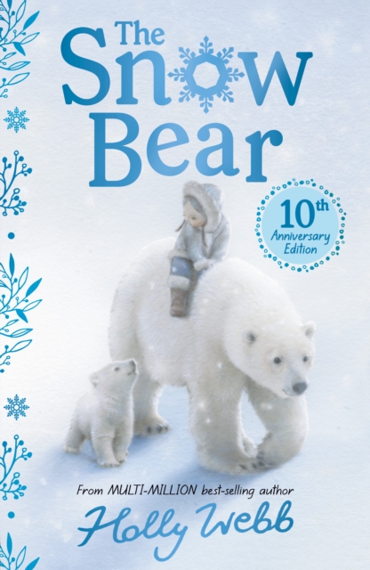 The Snow Bear 10th Anniversary Edition