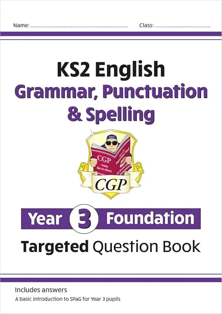 KS2 English Year 3 Foundation Grammar, Punctuation & Spelling Targeted Question Book w/ Answers