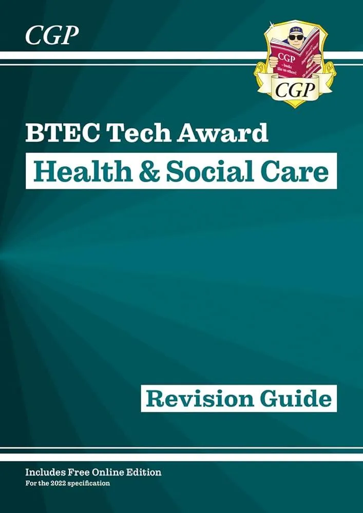 BTEC Tech Award in Health & Social Care: Revision Guide