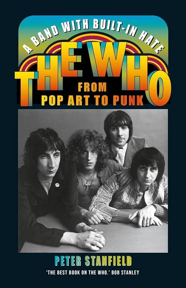 A Band with Built-In Hate : The Who from Pop Art to Punk