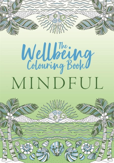 The Wellbeing Colouring Book