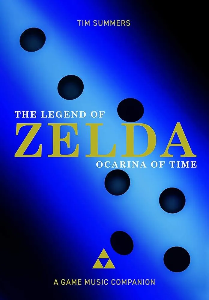 The Legend of Zelda: Ocarina of Time : A Game Music Companion