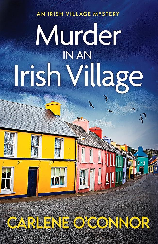 Murder in an Irish Village : A gripping cosy village mystery