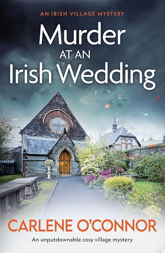 Murder at an Irish Wedding : An unputdownable cosy village mystery