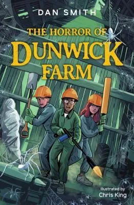 The Horror of Dunwick Farm : Book 3