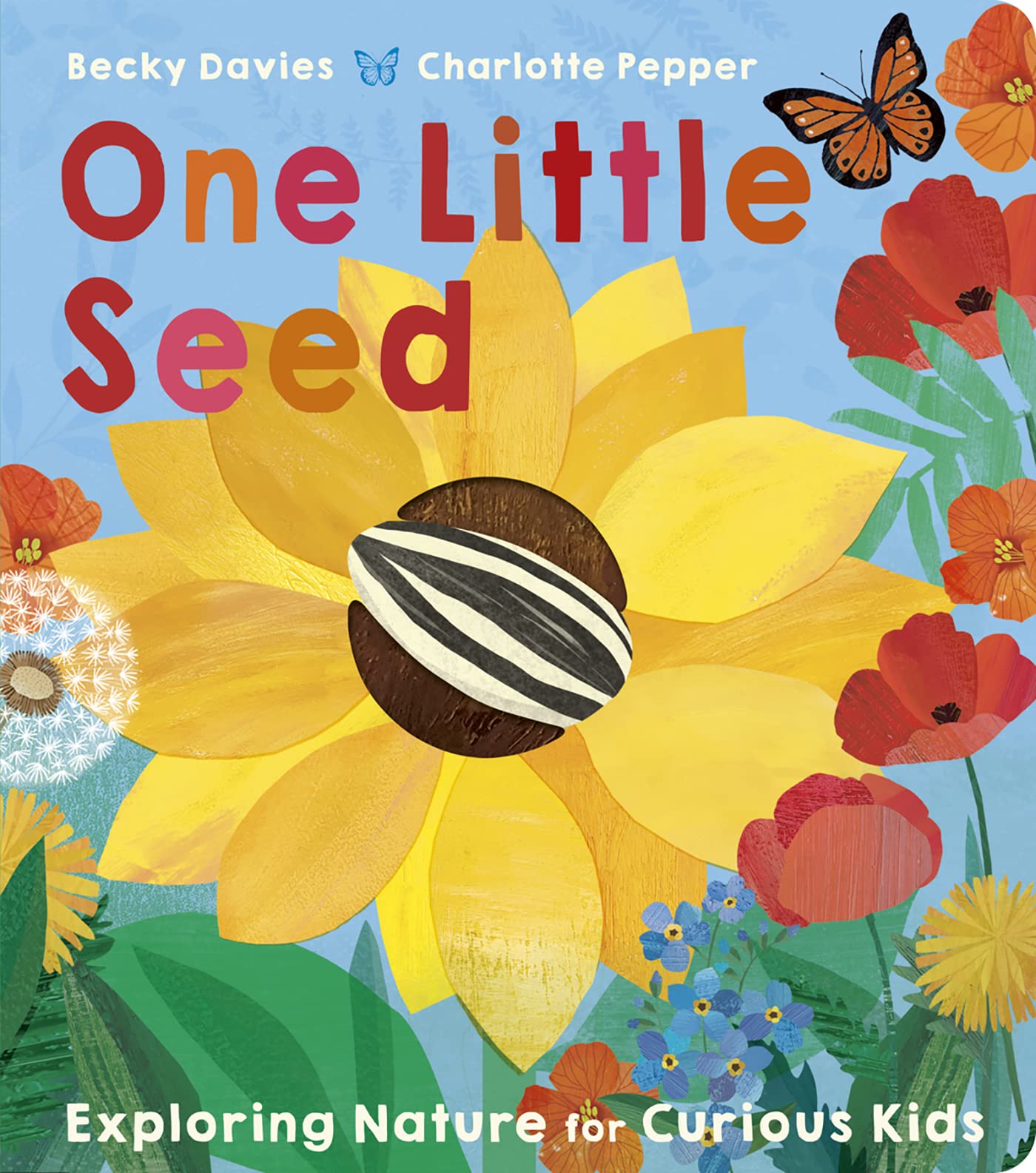 One Little Seed : Exploring Nature for Curious Kids