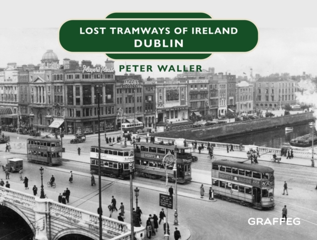Lost Tramways of Ireland