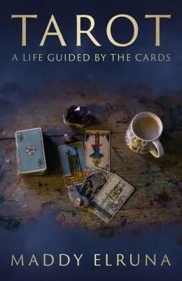 Tarot : A Life Guided by the Cards