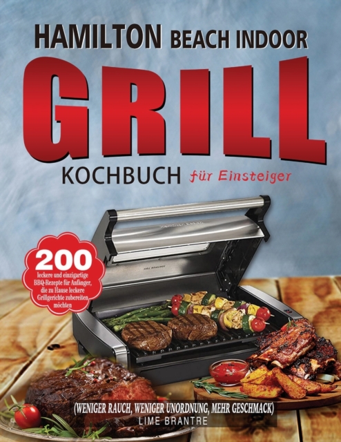 Hamilton Beach Indoor Grill Kochbuch fur Einsteiger