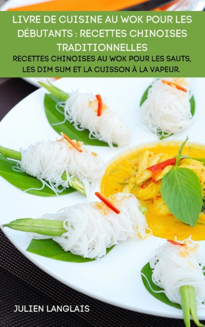 Livre de Cuisine Au Wok Pour Les Debutants