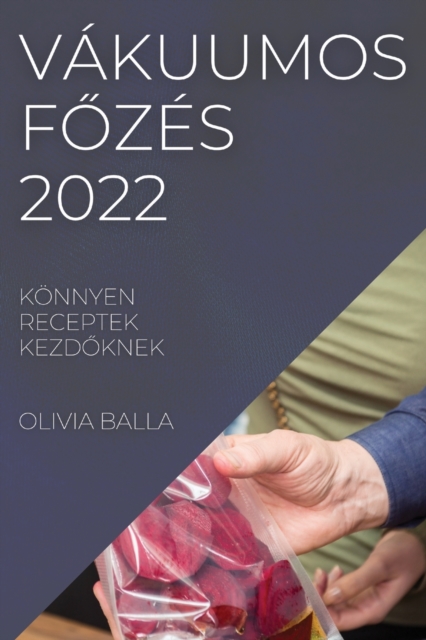 Vakuumos FŐzes 2022