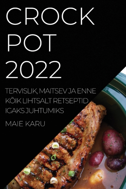 Crock Pot 2022