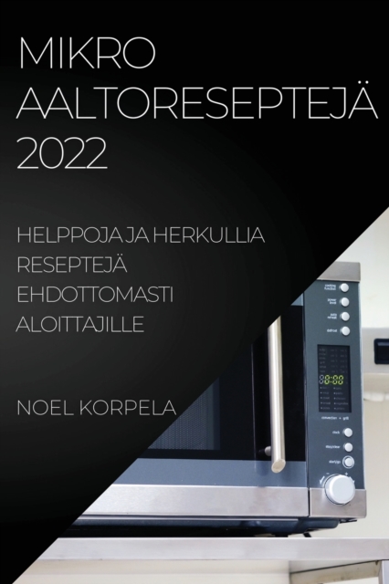 Mikroaaltoresepteja 2022