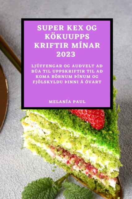 Super Kex Og Kokuuppskriftir Minar 2023