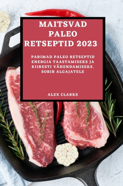 Maitsvad Paleo Retseptid 2023