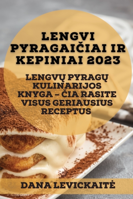 Lengvi pyragaičiai ir kepiniai 2023