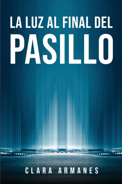 La luz al final del pasillo