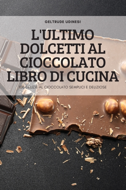 L'Ultimo Dolcetti Al Cioccolato Libro Di Cucina