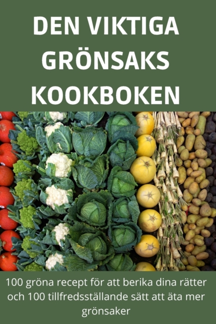 Den Viktiga Gronsakskookboken