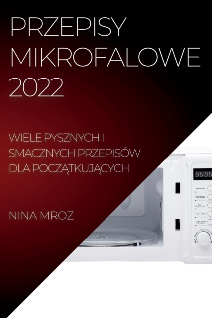 Przepisy Mikrofalowe 2022