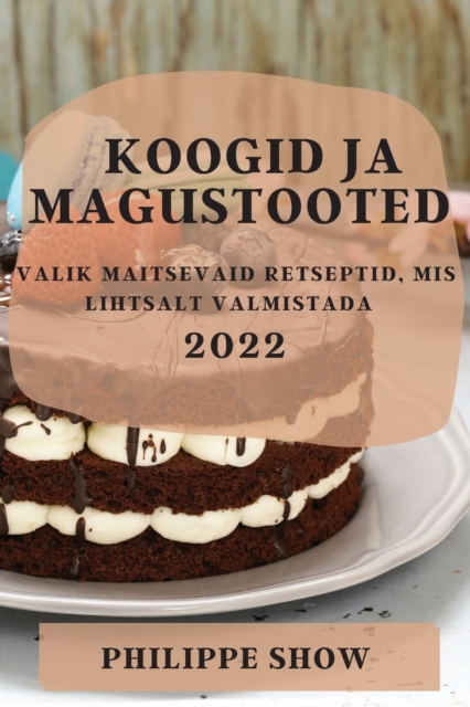 Koogid Ja Magustooted 2022
