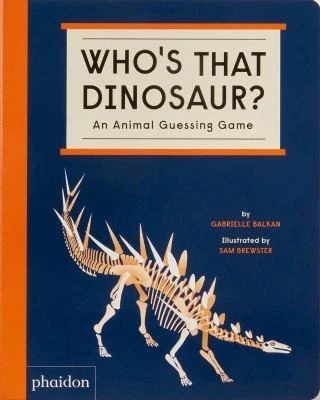 Who's That Dinosaur? : An Animal Guessing Game