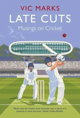 Late Cuts : Musings on cricket