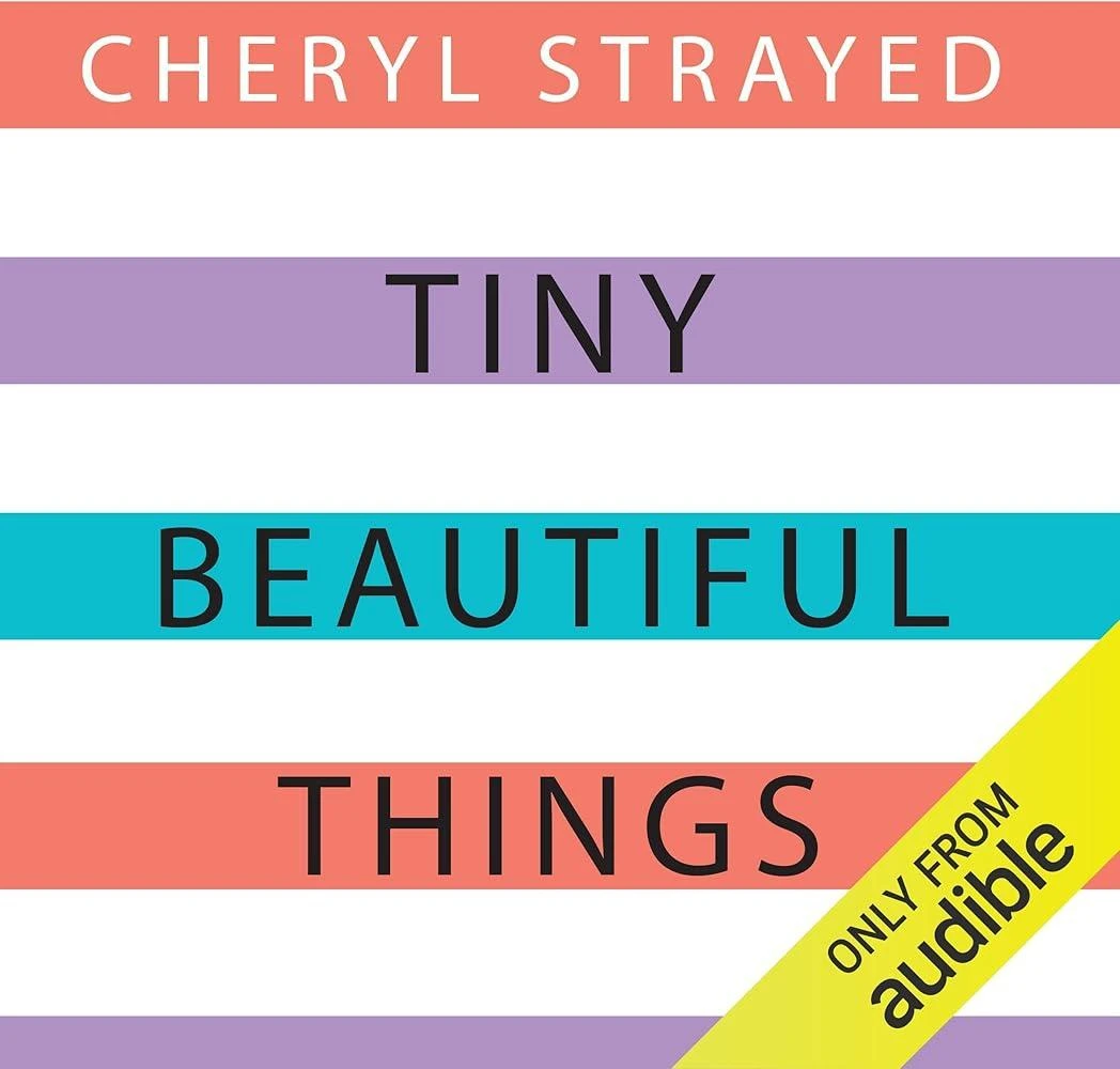 Tiny Beautiful Things : A Reese Witherspoon Book Club Pick soon to be a major series on Disney+