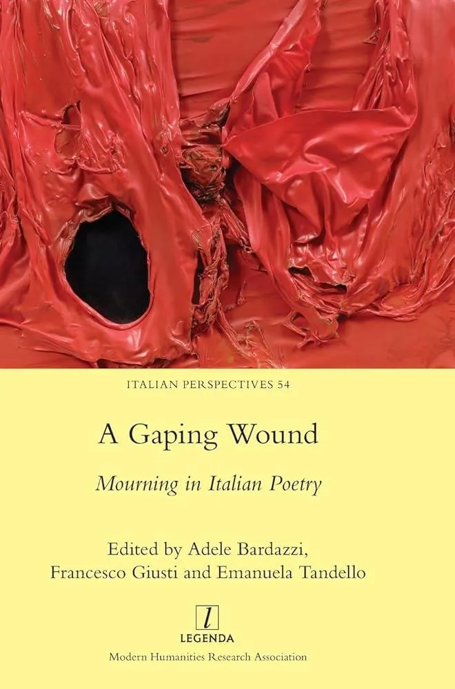 A Gaping Wound : Mourning in Italian Poetry : 54