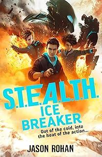 S.T.E.A.L.T.H.: Ice Breaker : Book 2