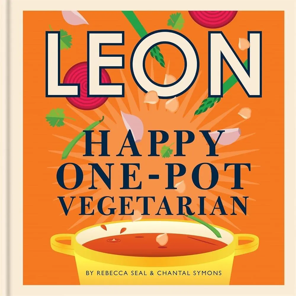 Happy Leons: Leon Happy One-pot Vegetarian : More than 100 easy vegetarian recipes that can be made using only one pot