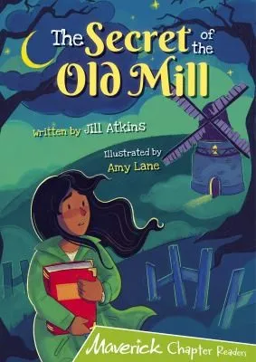 The Secret of the Old Mill : (Lime Chapter Reader)